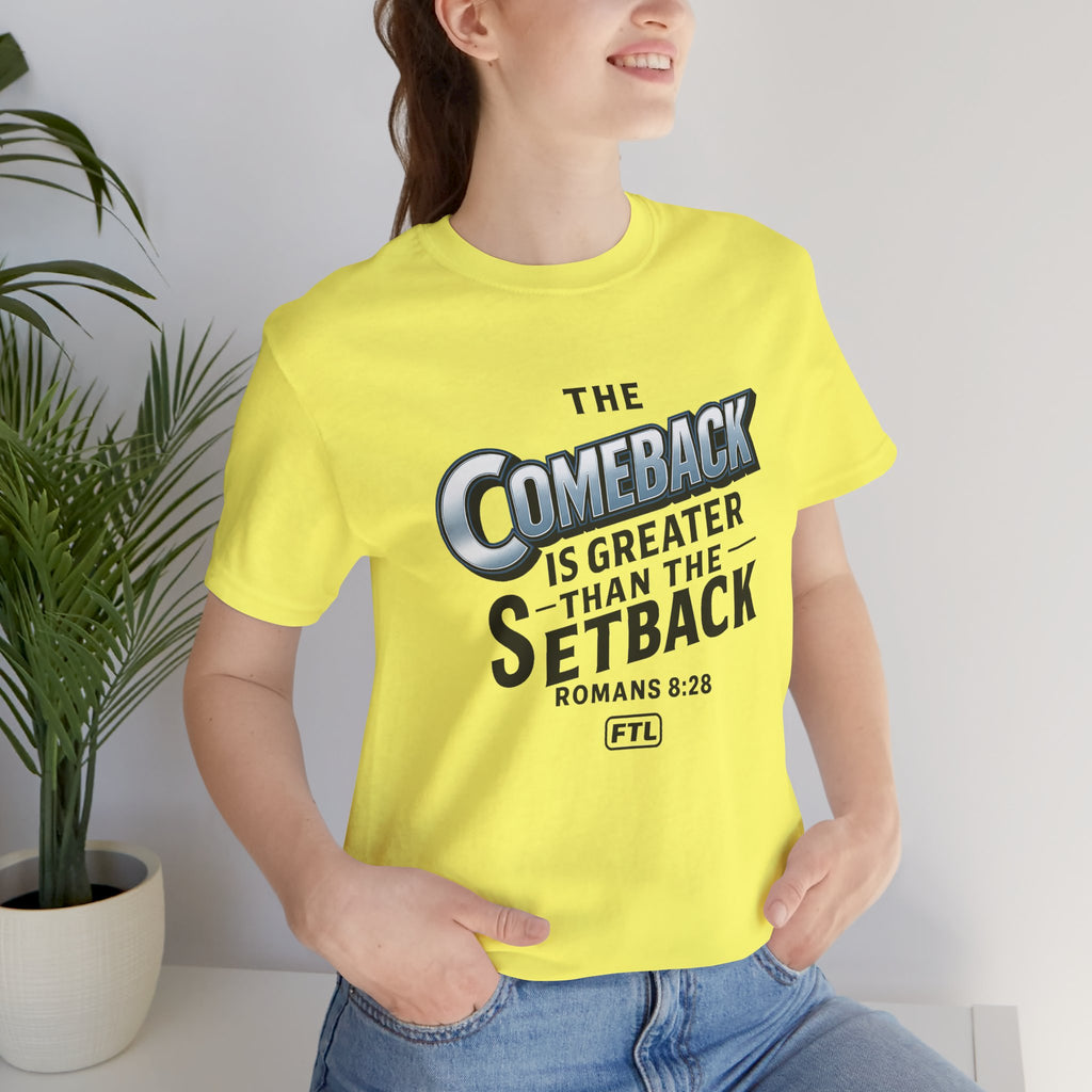 The Comeback (Romans 8:28) Unisex Jersey Short Sleeve Tee