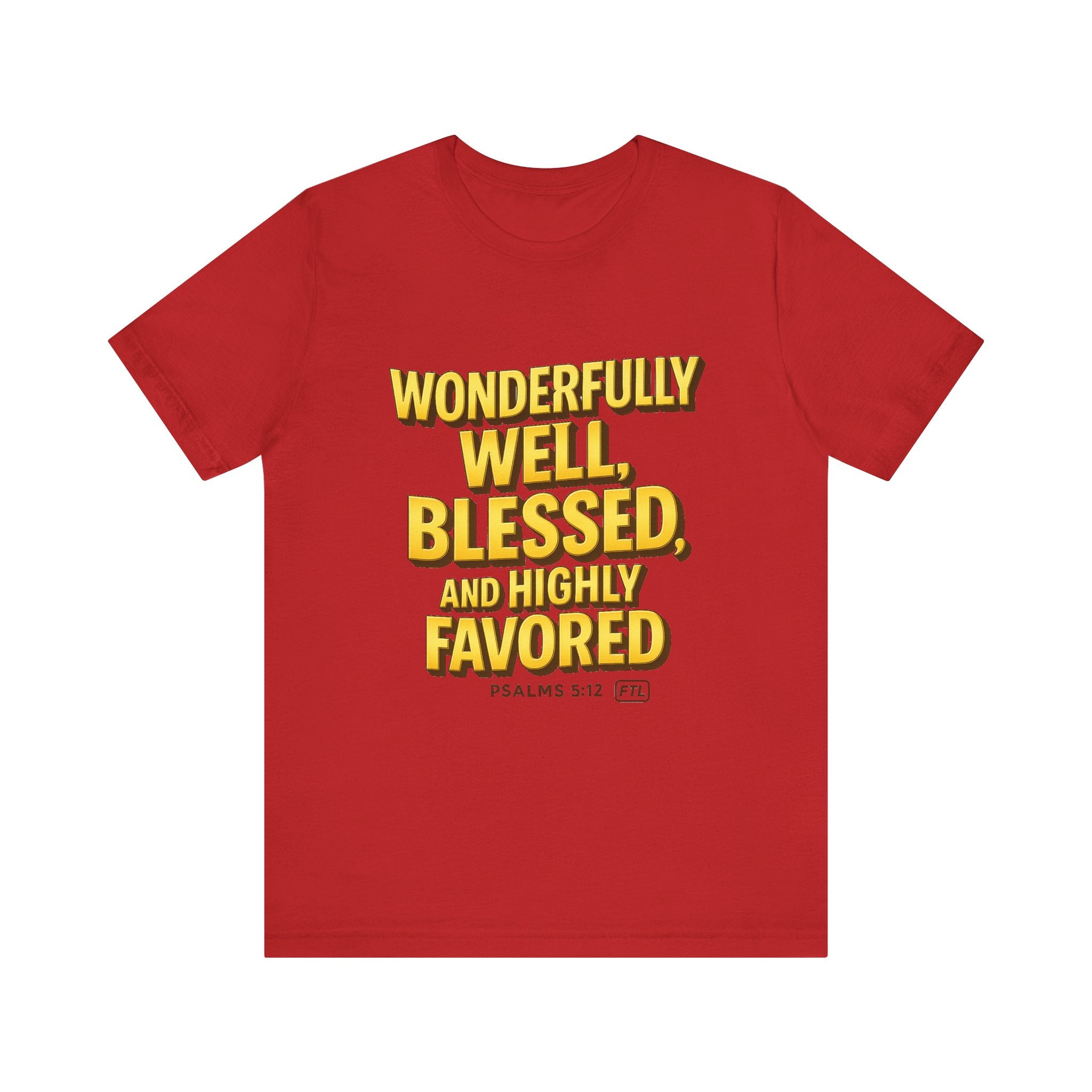 Wonderfully Well (Psalms 5:12) Unisex Jersey Short Sleeve Tee