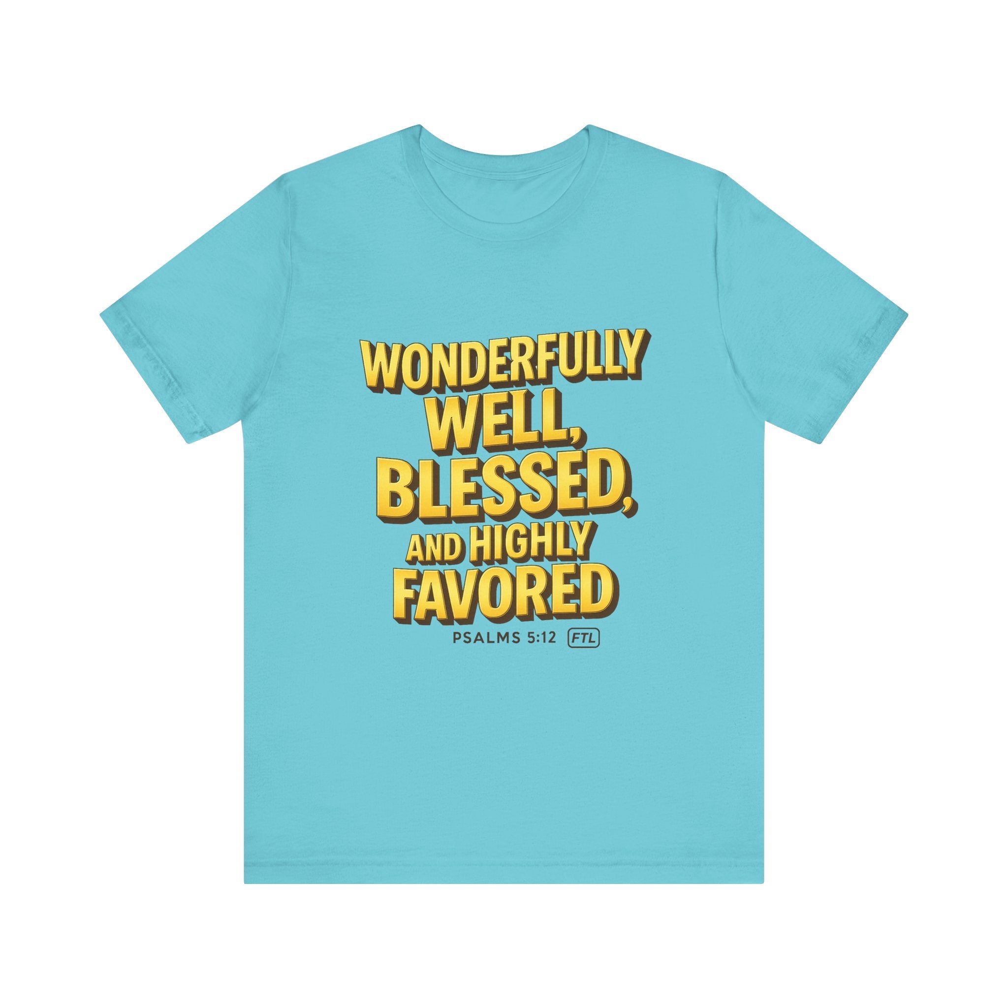Wonderfully Well (Psalms 5:12) Unisex Jersey Short Sleeve Tee