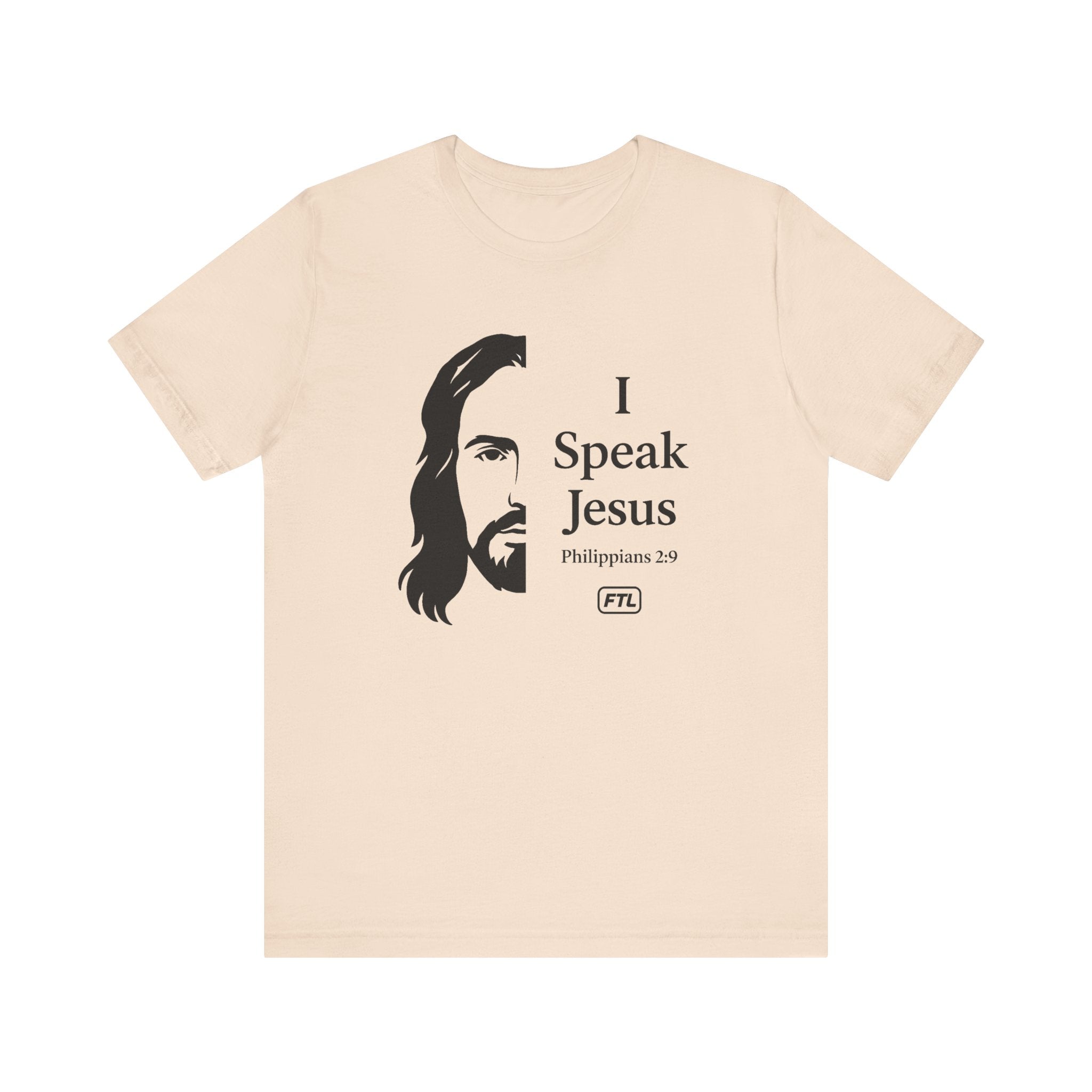 I Speak Jesus (Philippians 2:9) Unisex Jersey Short Sleeve Tee