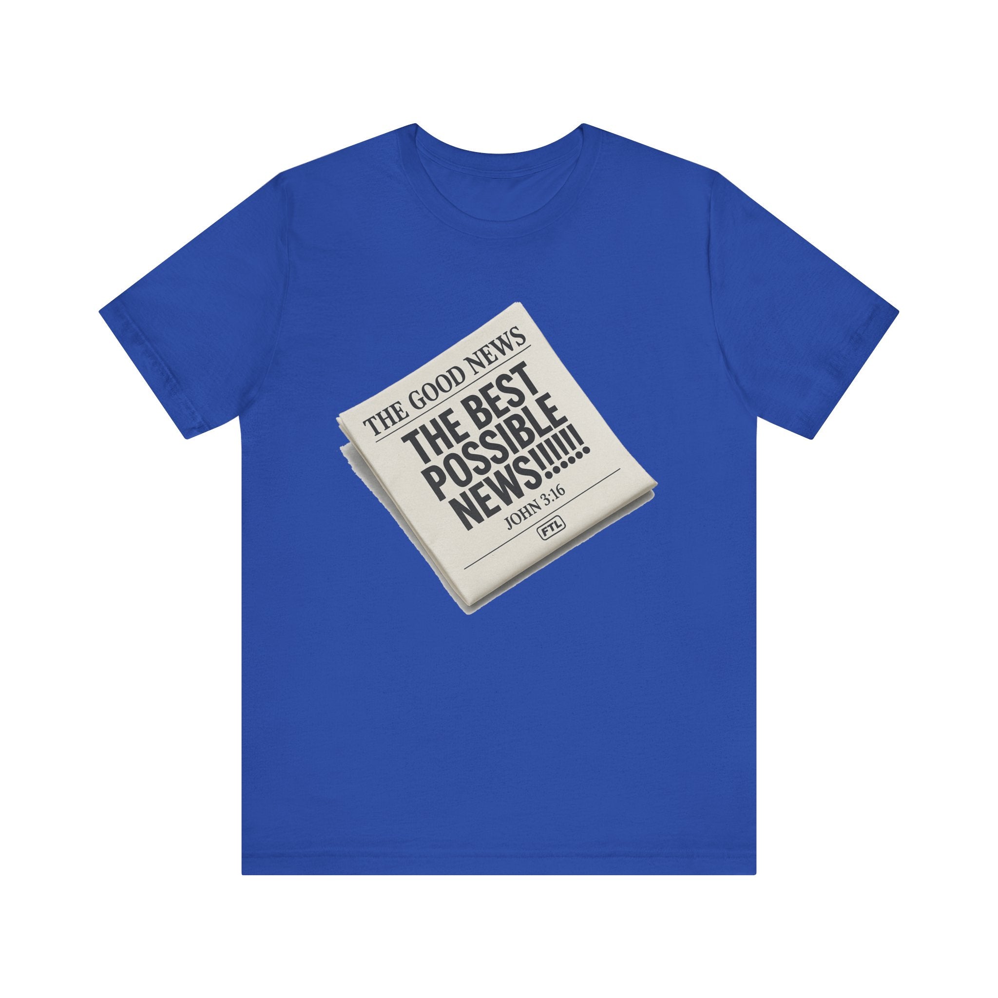 Best Possible News (John 3:16) Unisex Jersey Short Sleeve Tee
