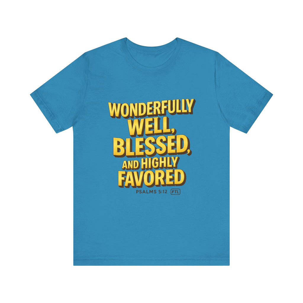 Wonderfully Well (Psalms 5:12) Unisex Jersey Short Sleeve Tee