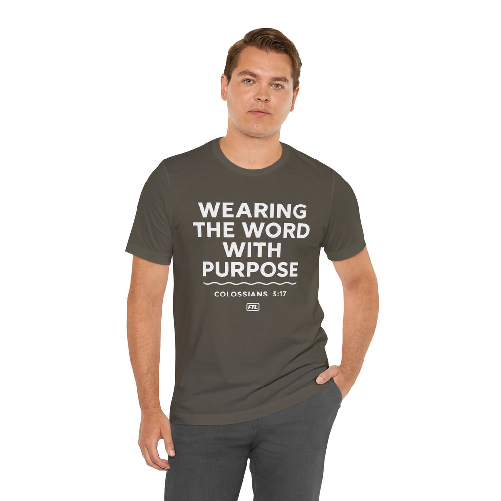 Wearing the Word with Purpose (Colossians 3:17) - Unisex Jersey Short Sleeve Tee