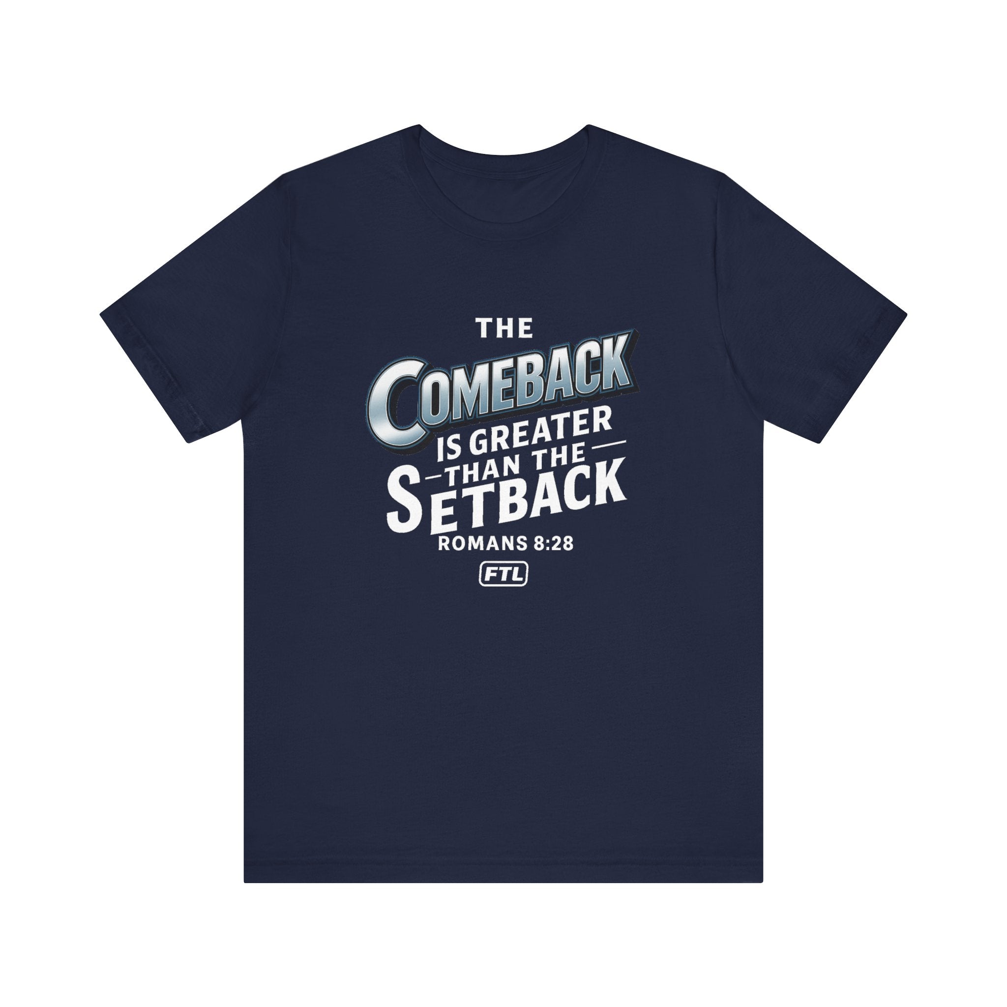 The Comeback (Romans 8:28) Unisex Jersey Short Sleeve Tee