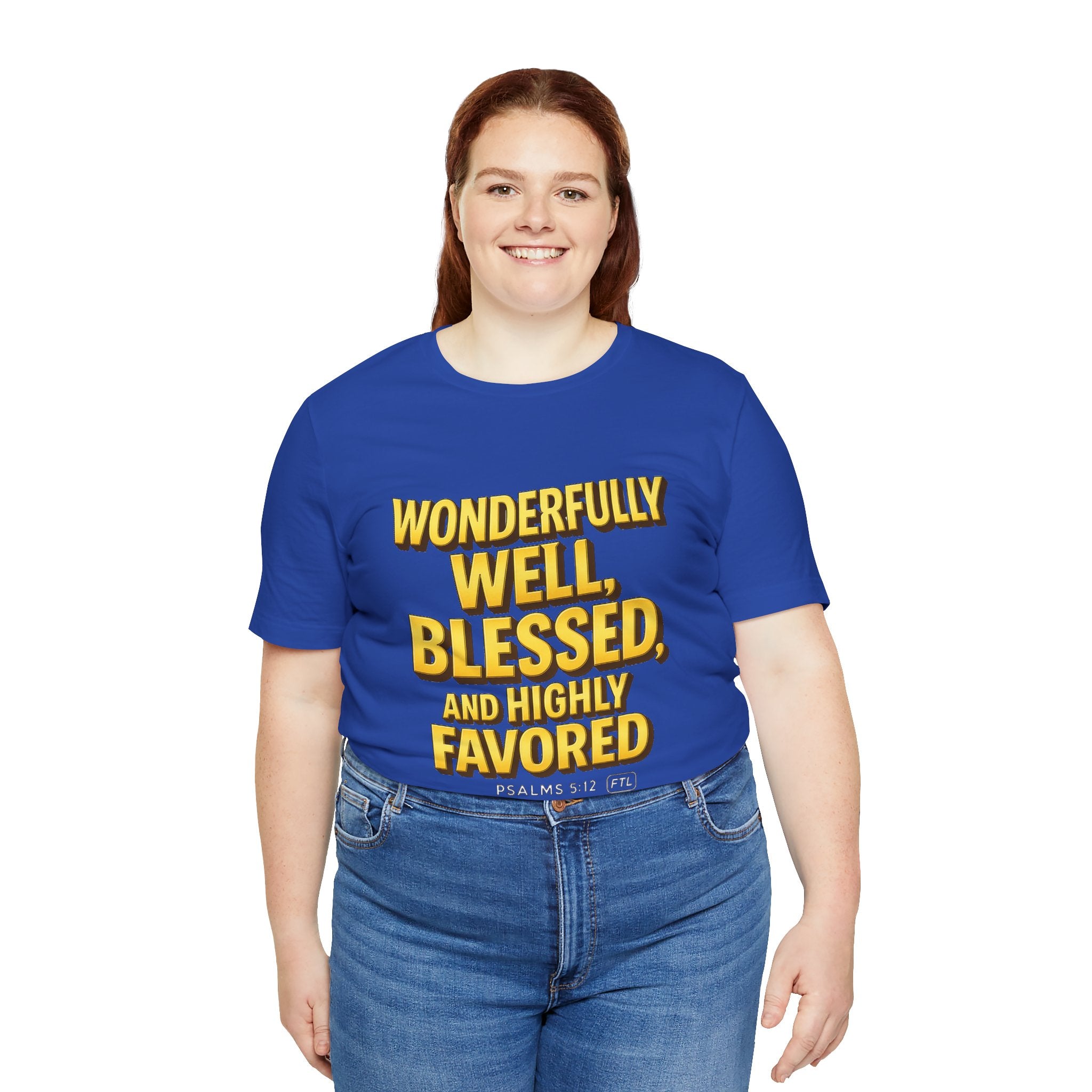 Wonderfully Well (Psalms 5:12) Unisex Jersey Short Sleeve Tee