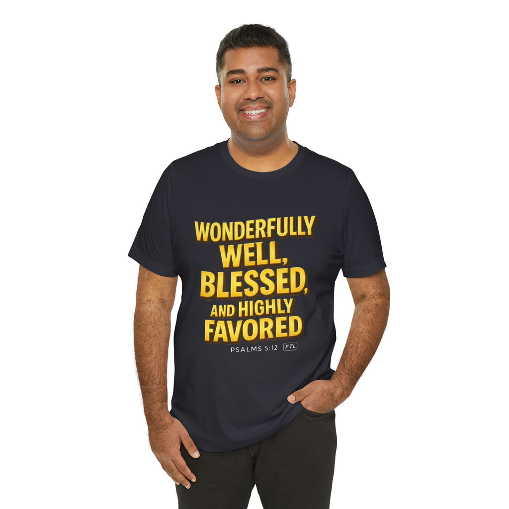 Wonderfully Well (Psalms 5:12) Unisex Jersey Short Sleeve Tee