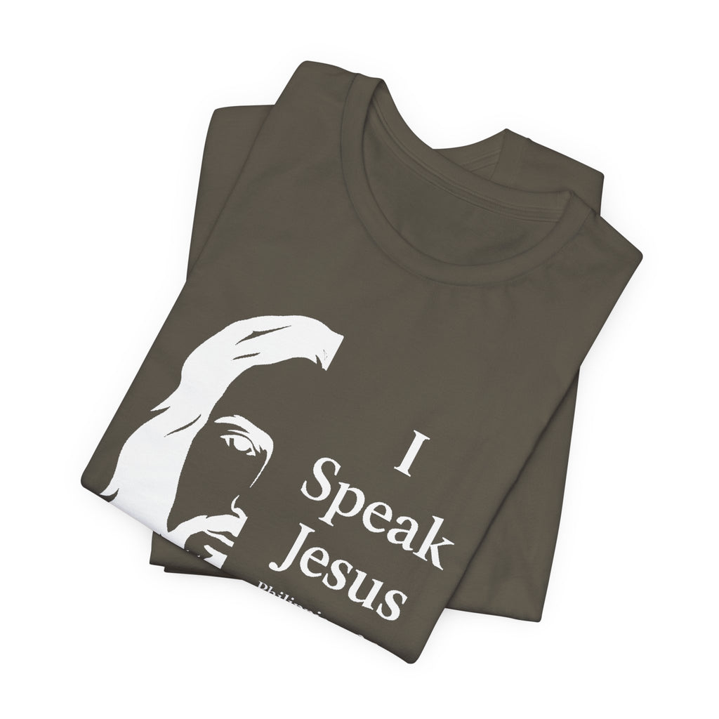 I Speak Jesus (Philippians 2:9) Unisex Jersey Short Sleeve Tee