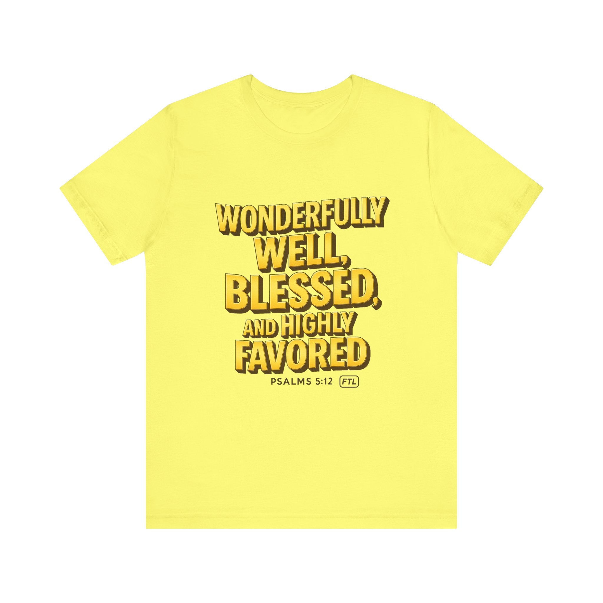 Wonderfully Well (Psalms 5:12) Unisex Jersey Short Sleeve Tee