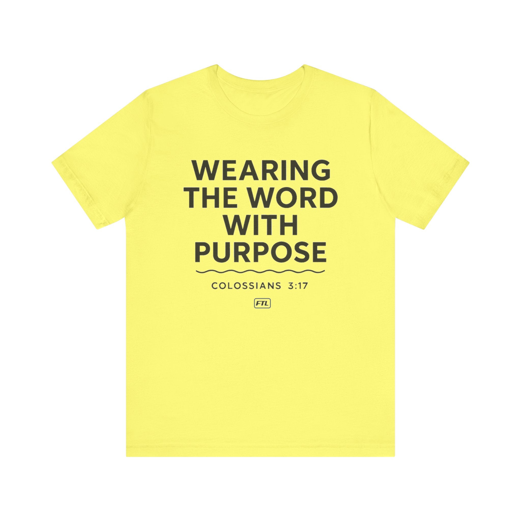 Wearing the Word with Purpose (Colossians 3:17) - Unisex Jersey Short Sleeve Tee