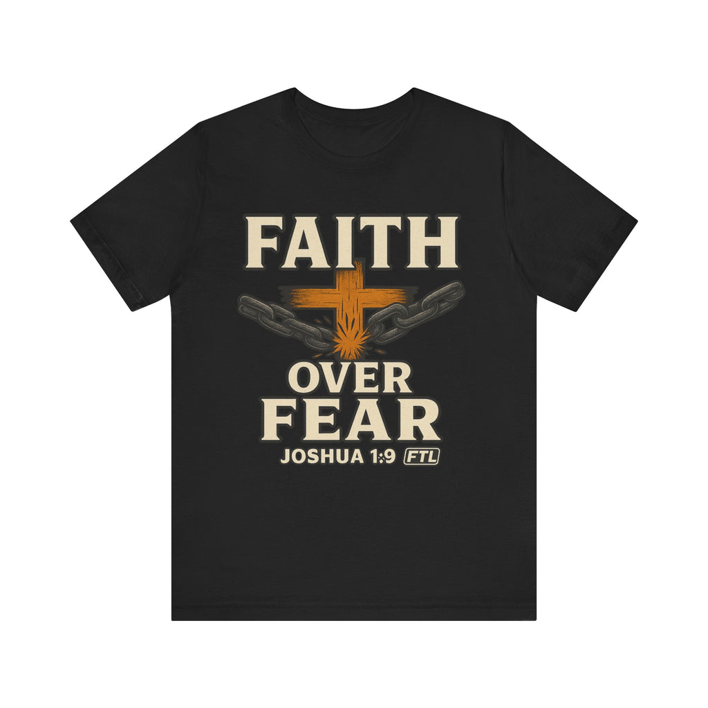 Faith Over Fear (Joshua 1:9) Unisex Jersey Short Sleeve Tee