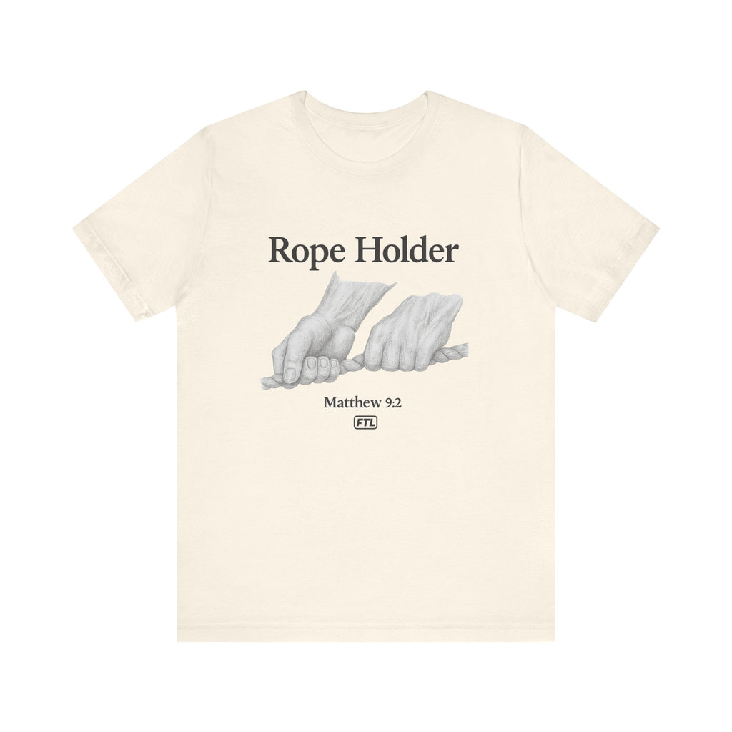 Rope Holder (Matthew 9:2) - Unisex Jersey Short Sleeve Tee
