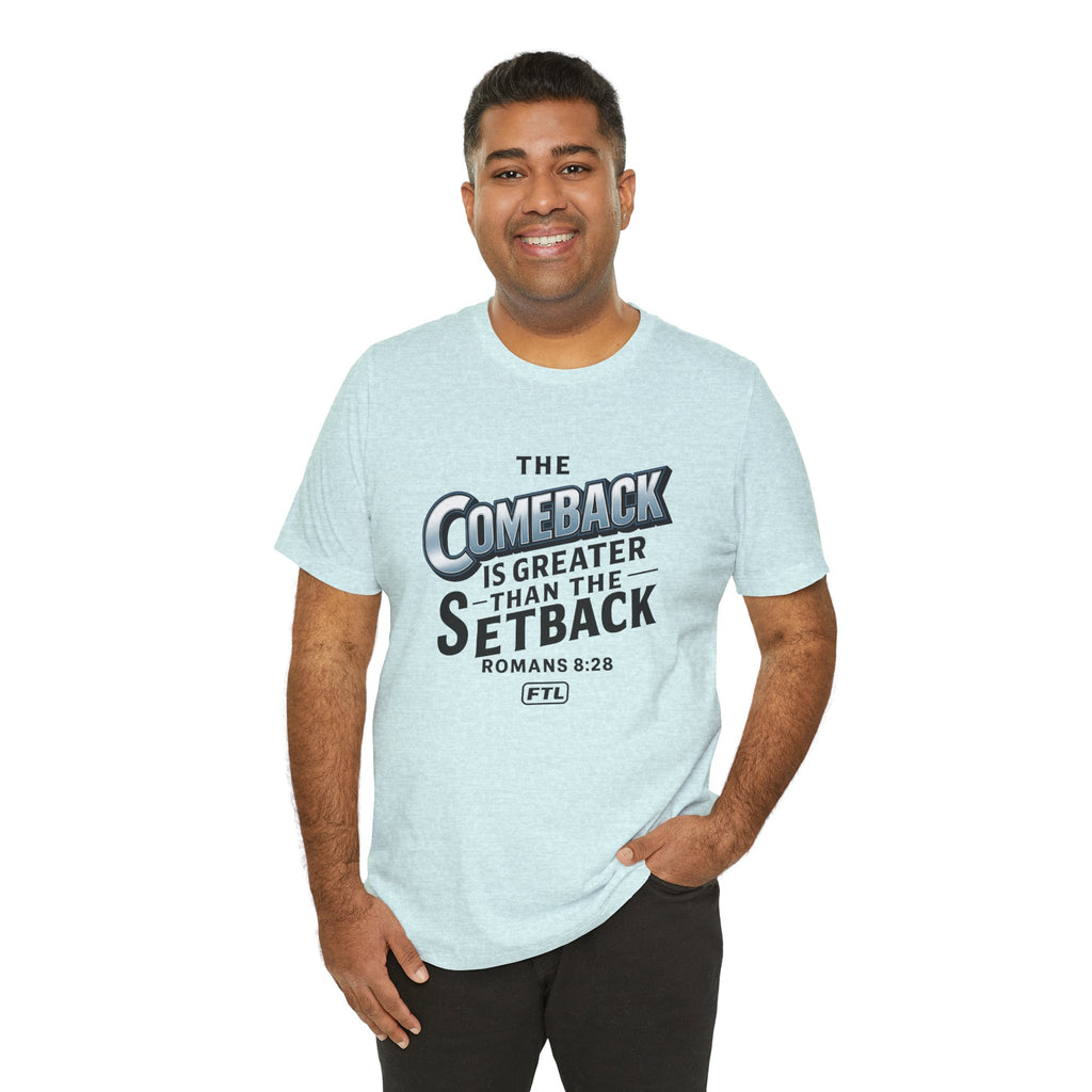 The Comeback (Romans 8:28) Unisex Jersey Short Sleeve Tee