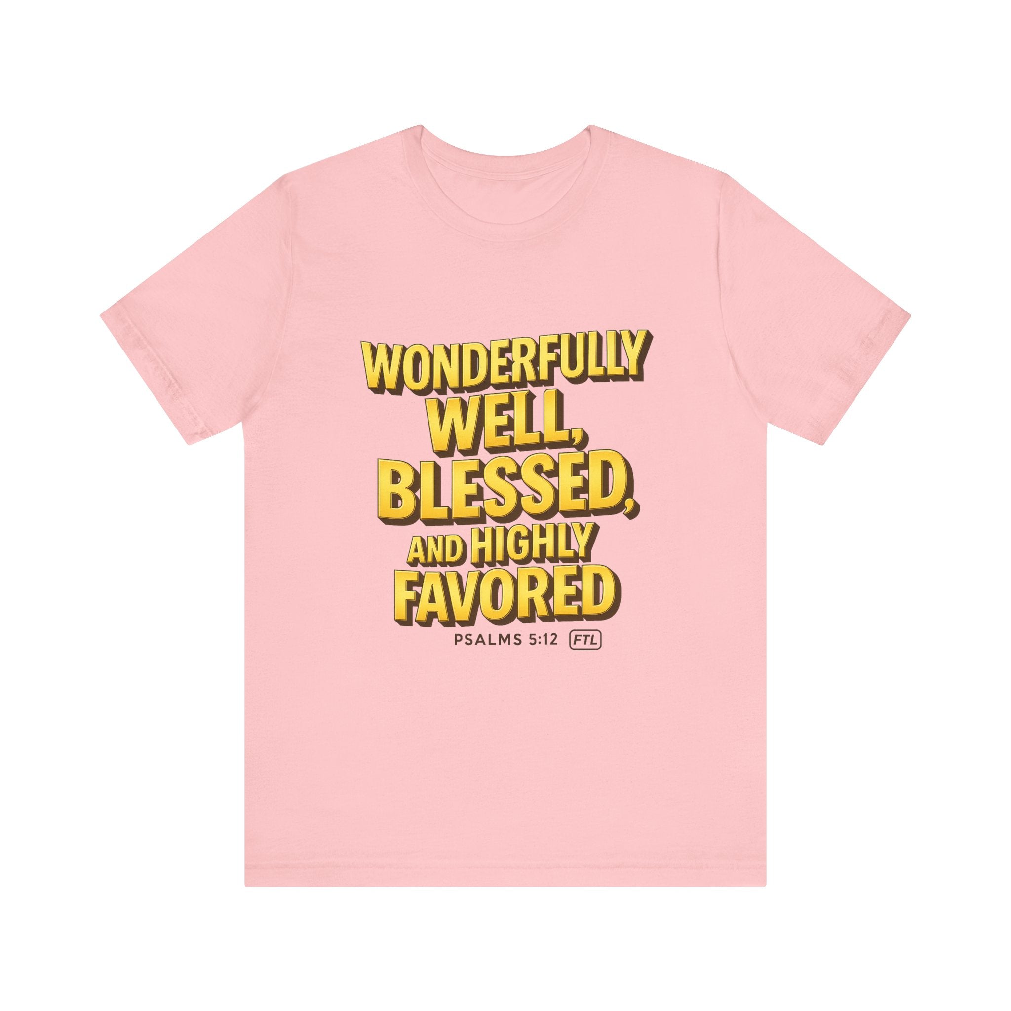 Wonderfully Well (Psalms 5:12) Unisex Jersey Short Sleeve Tee