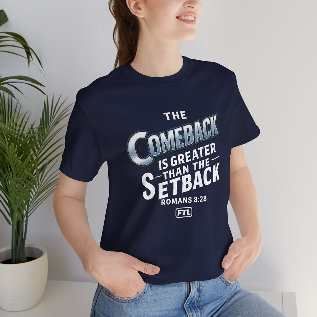 The Comeback (Romans 8:28) Unisex Jersey Short Sleeve Tee
