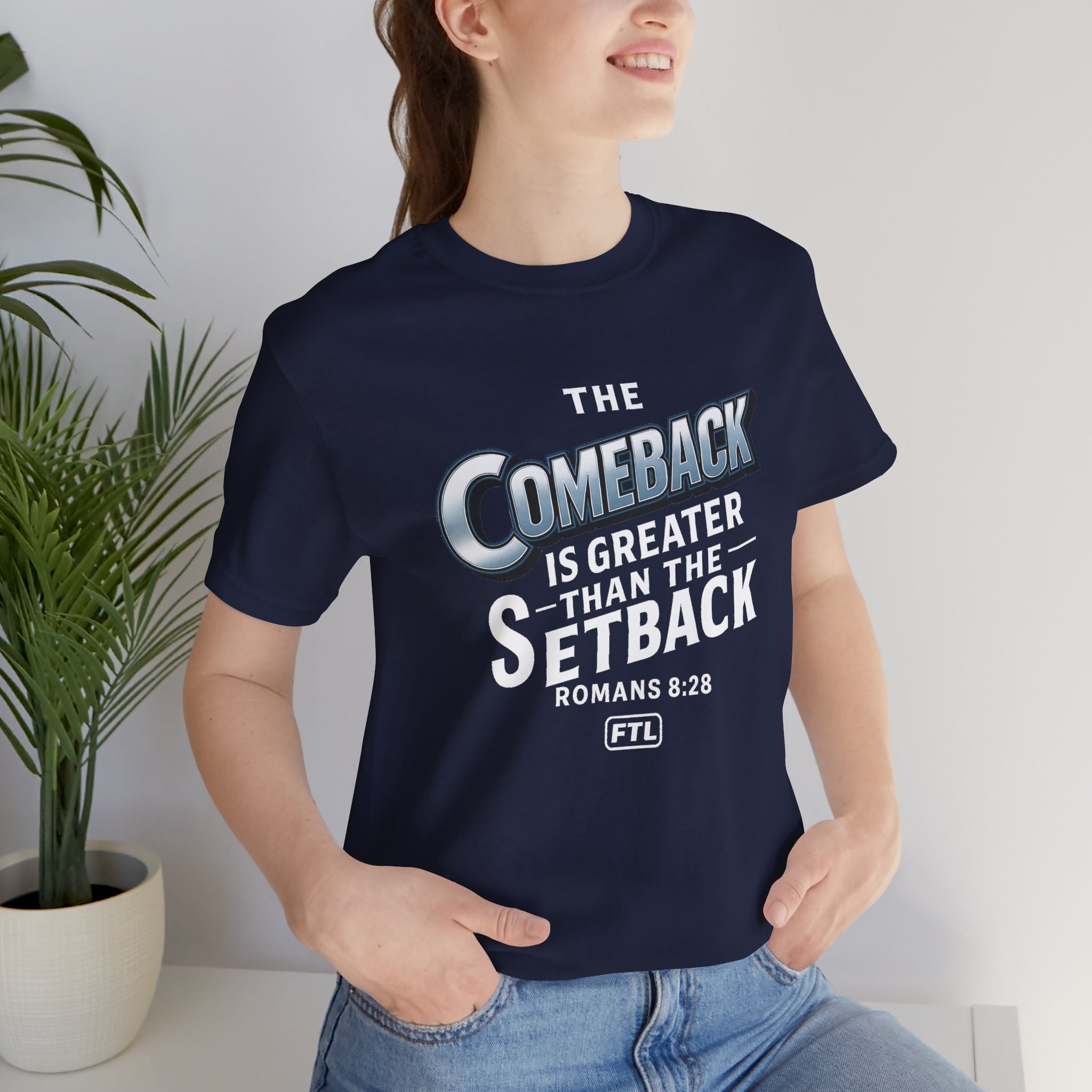 The Comeback (Romans 8:28) Unisex Jersey Short Sleeve Tee