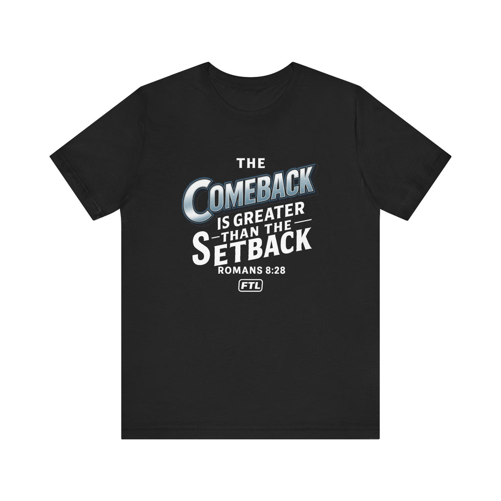 The Comeback (Romans 8:28) Unisex Jersey Short Sleeve Tee