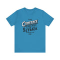 The Comeback (Romans 8:28) Unisex Jersey Short Sleeve Tee