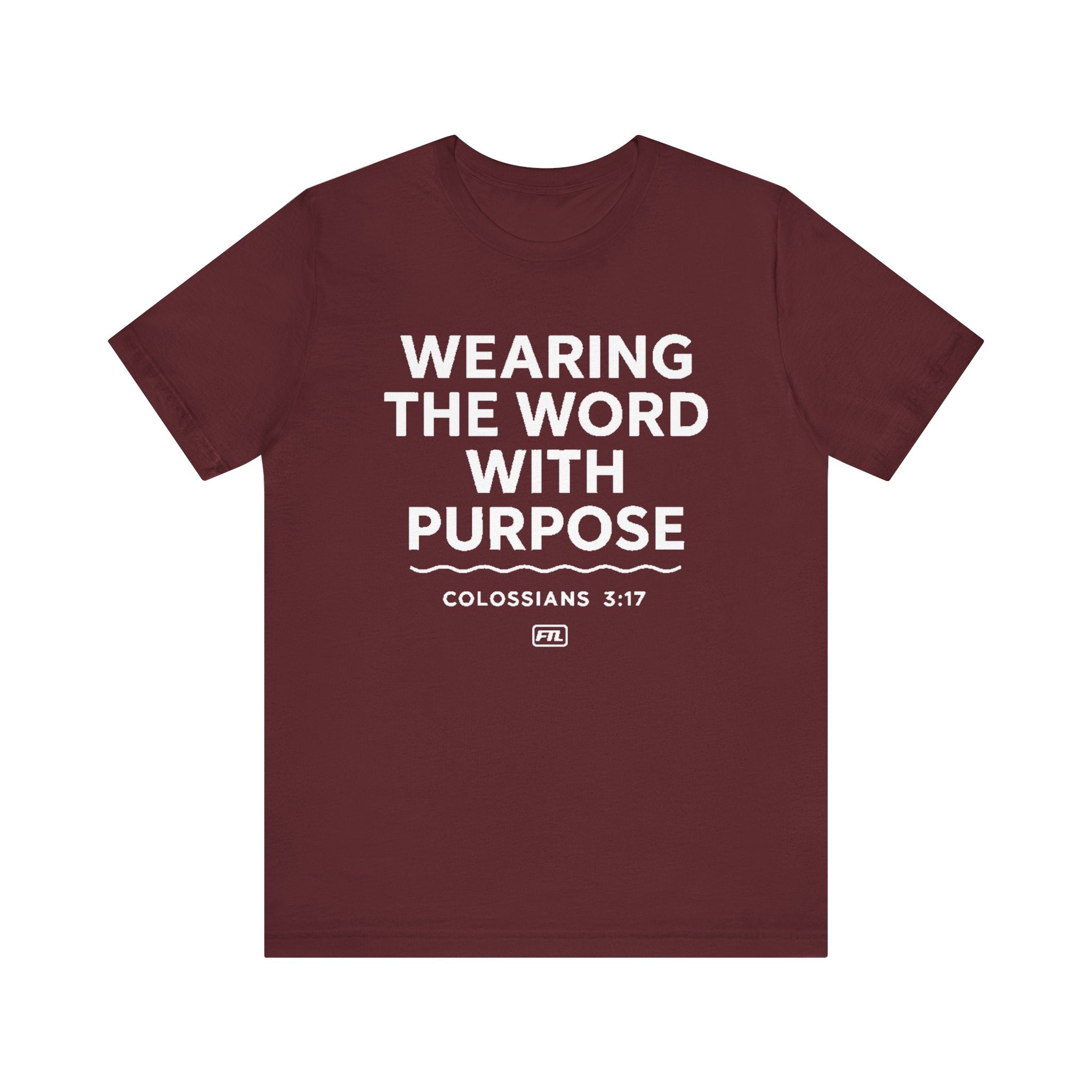 Wearing the Word with Purpose (Colossians 3:17) - Unisex Jersey Short Sleeve Tee