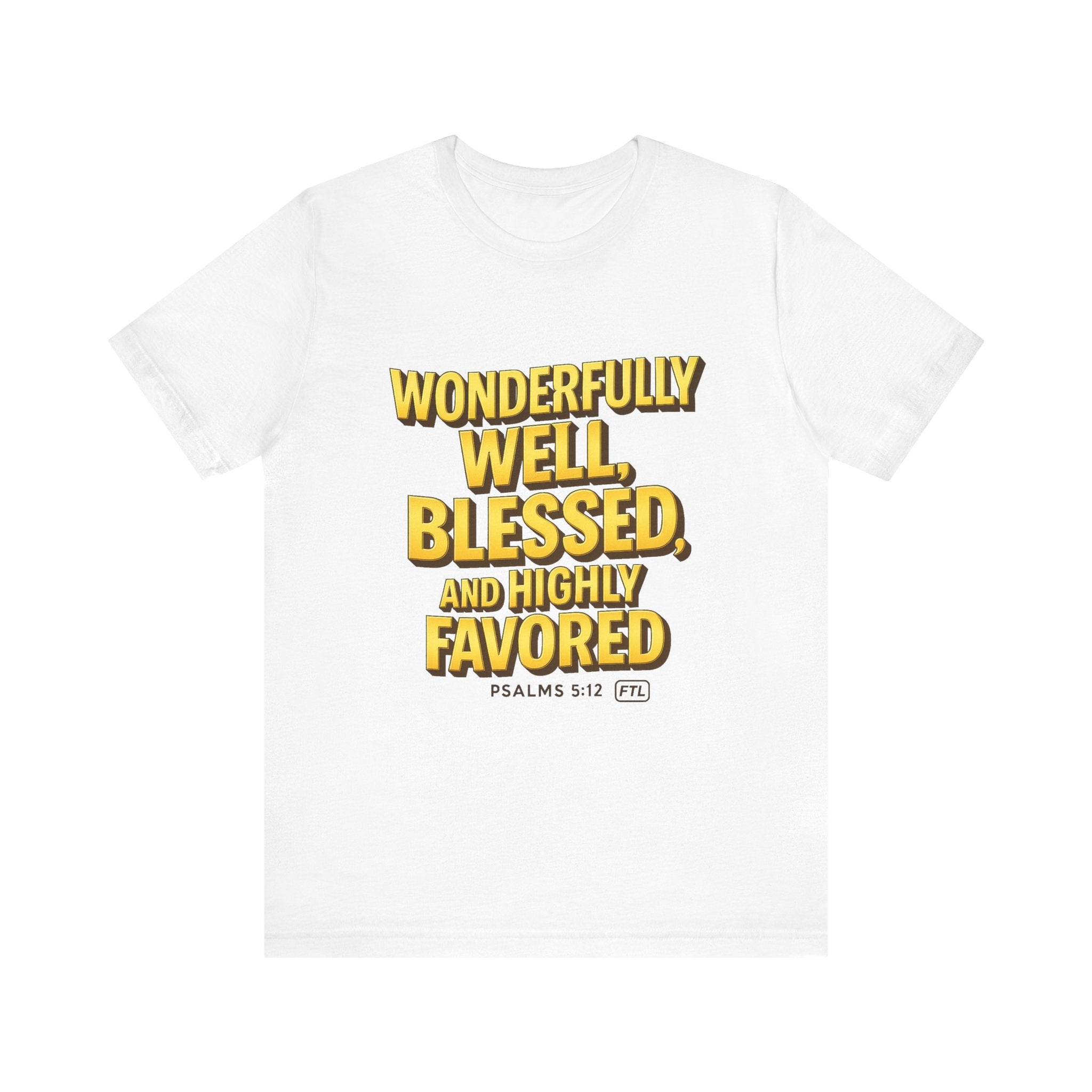 Wonderfully Well (Psalms 5:12) Unisex Jersey Short Sleeve Tee