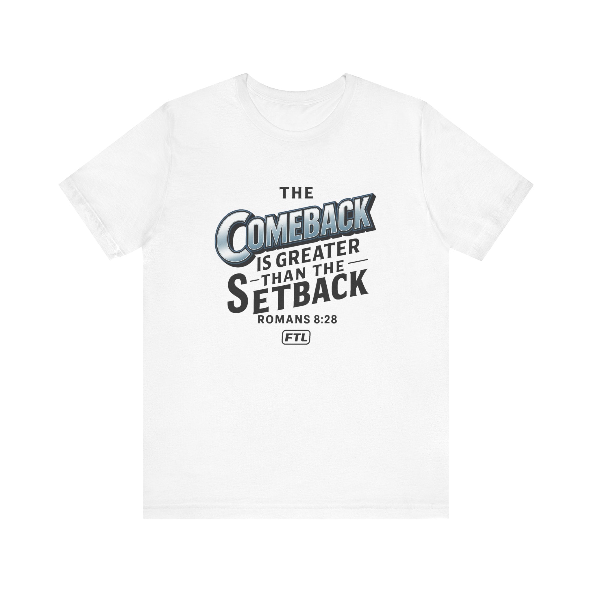 The Comeback (Romans 8:28) Unisex Jersey Short Sleeve Tee