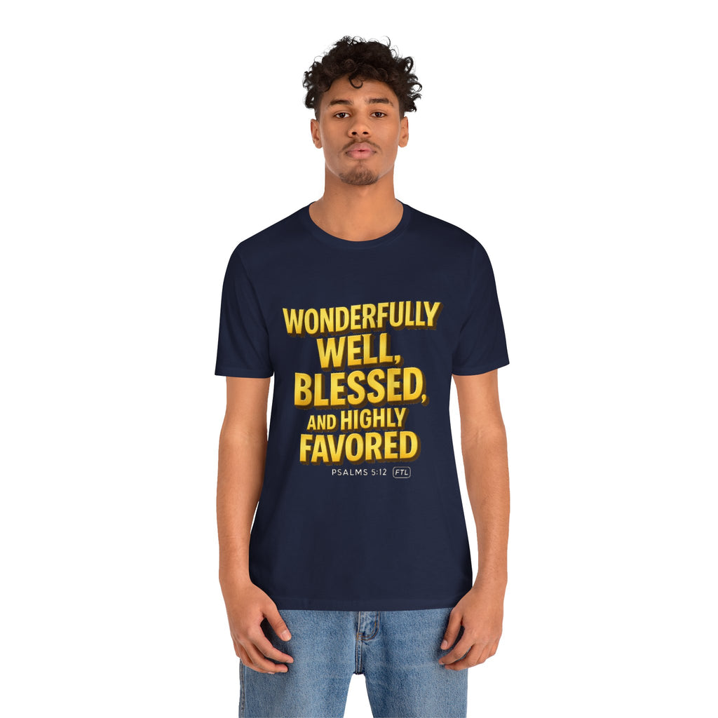Wonderfully Well (Psalms 5:12) Unisex Jersey Short Sleeve Tee