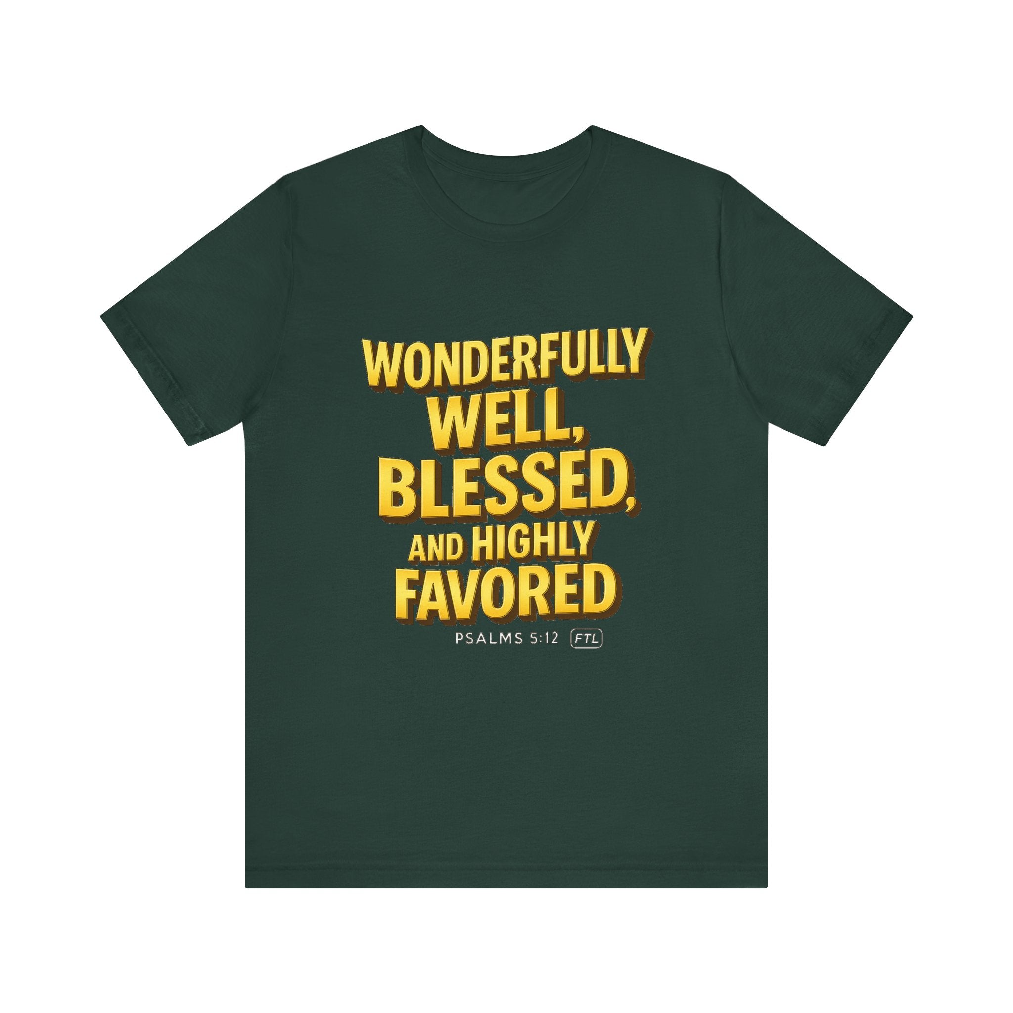 Wonderfully Well (Psalms 5:12) Unisex Jersey Short Sleeve Tee