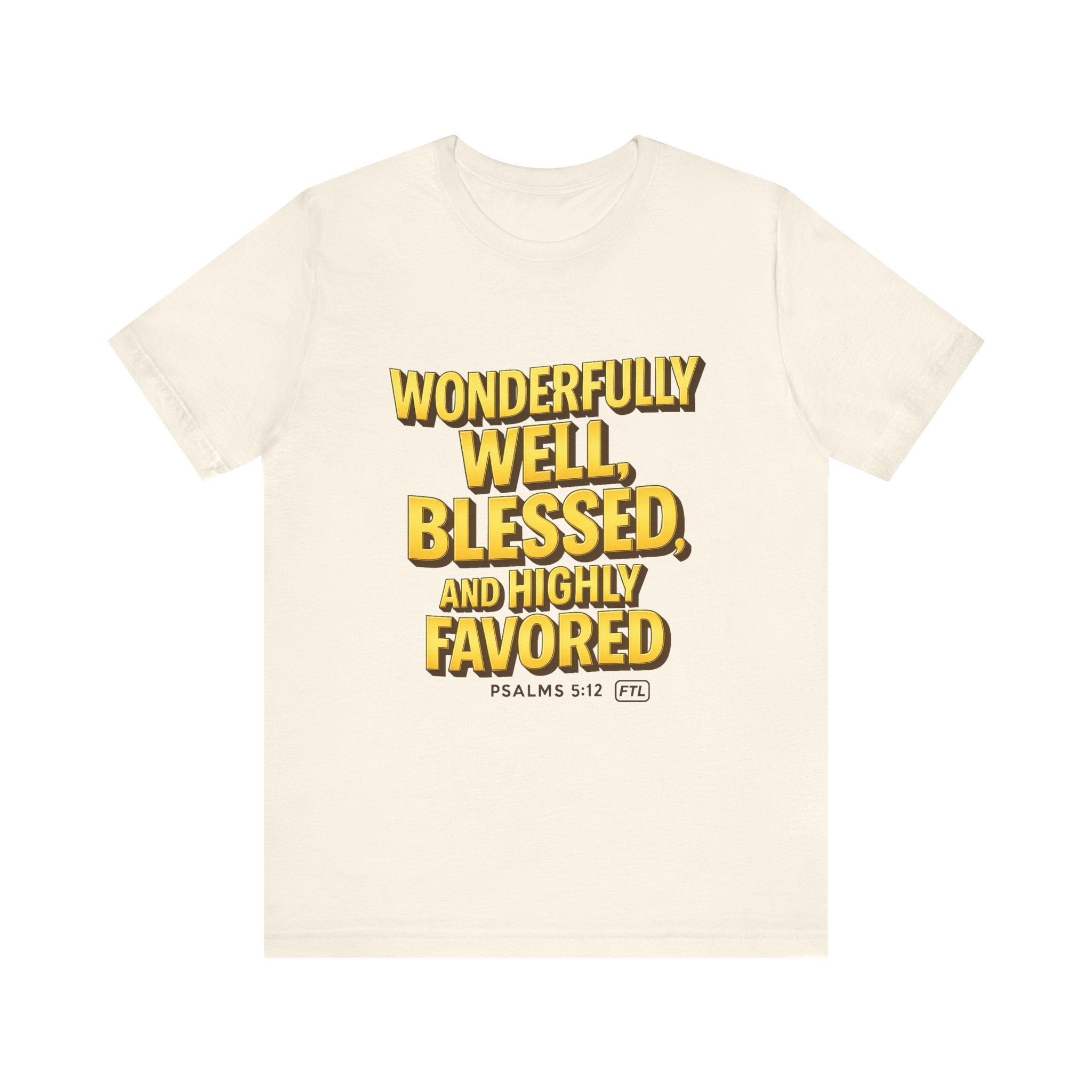 Wonderfully Well (Psalms 5:12) Unisex Jersey Short Sleeve Tee