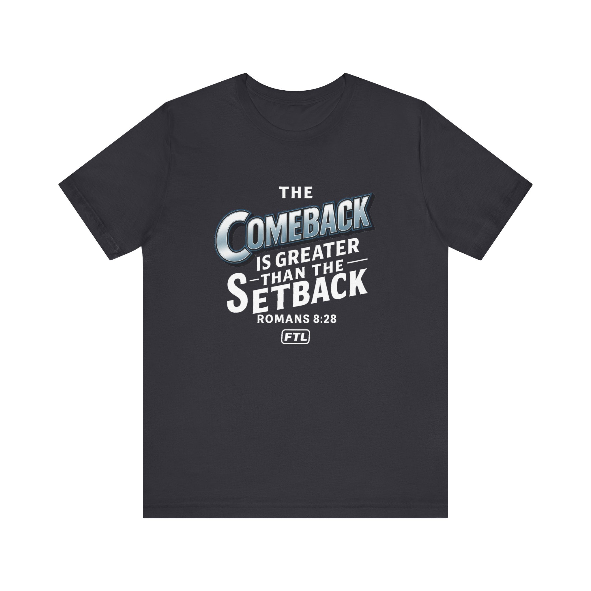 The Comeback (Romans 8:28) Unisex Jersey Short Sleeve Tee