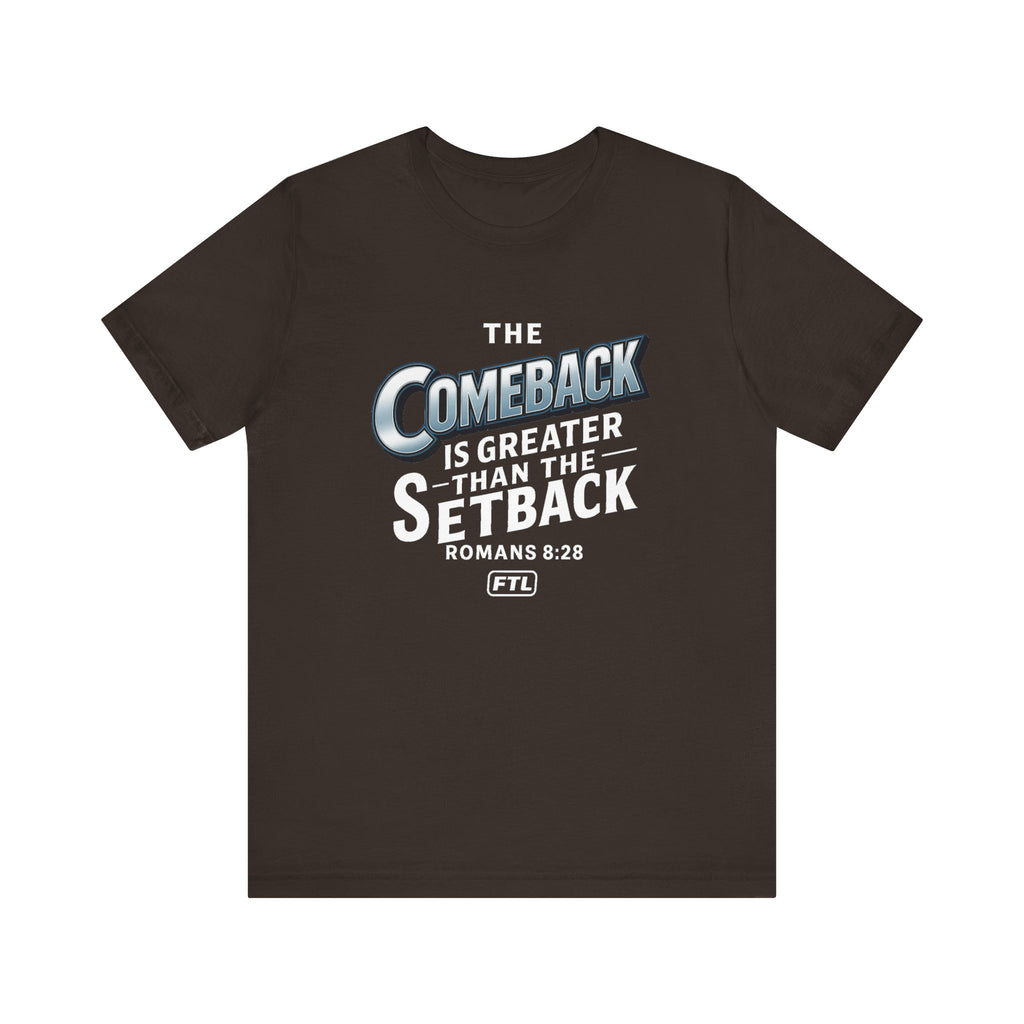 The Comeback (Romans 8:28) Unisex Jersey Short Sleeve Tee